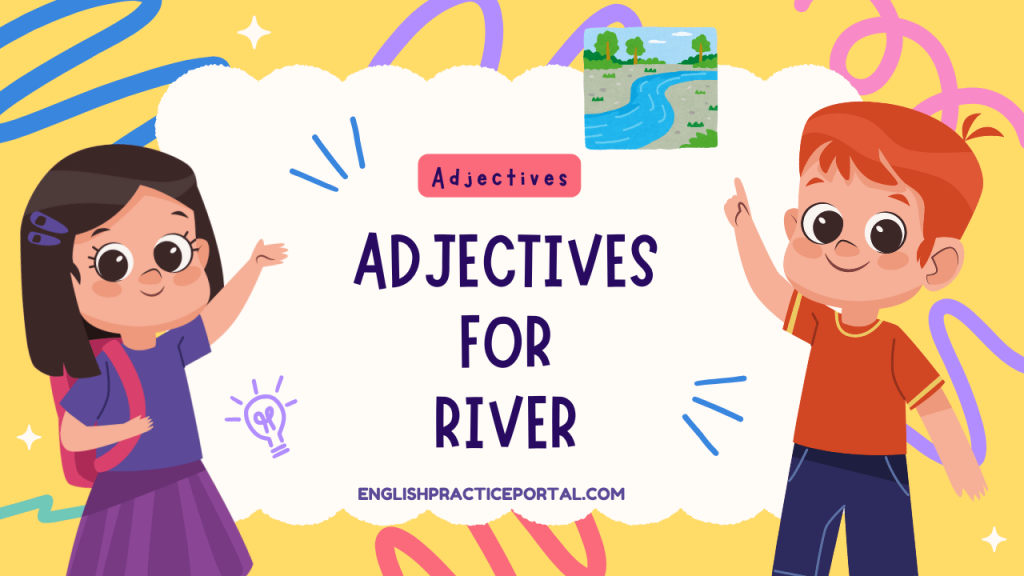 Adjectives for River