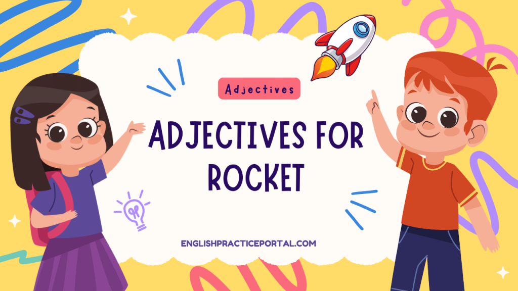 Adjectives for Rocket