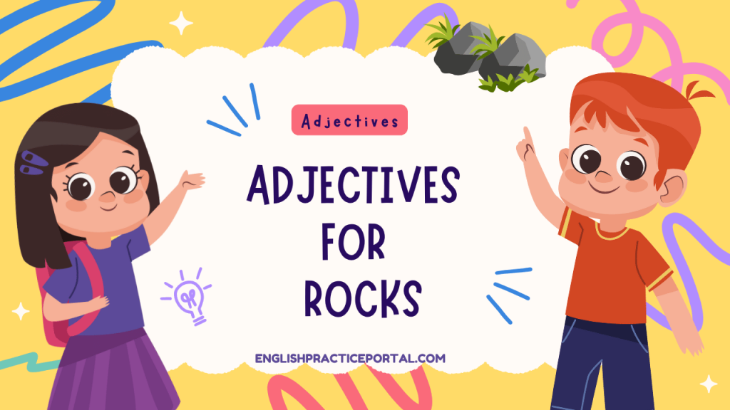 Adjectives for Rocks