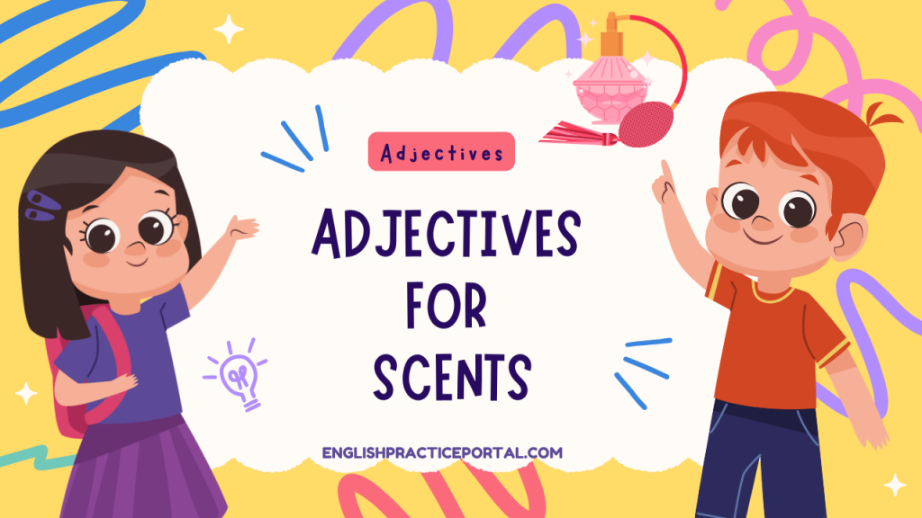 Adjectives for Scents