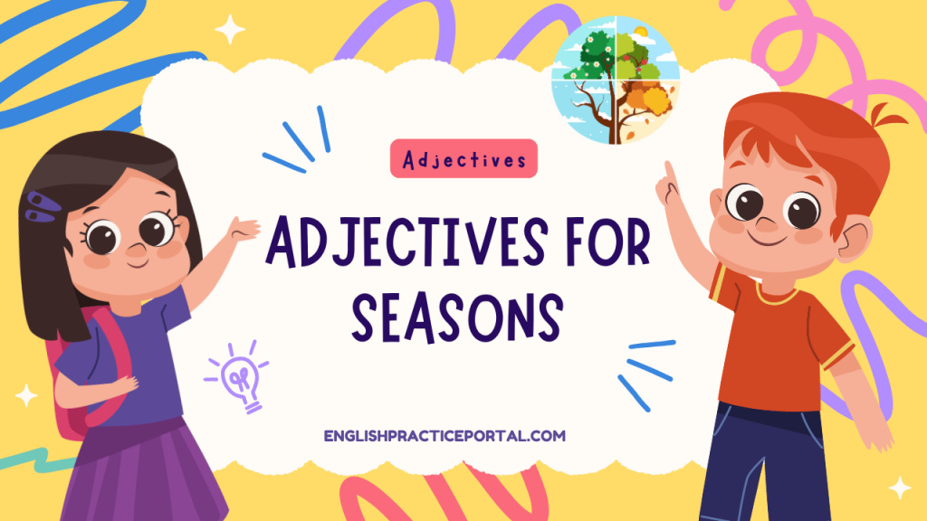 Adjectives for Seasons