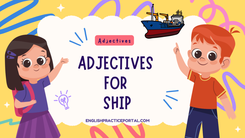 Adjectives for Ship
