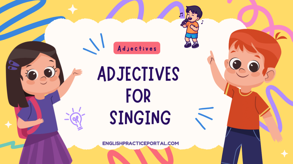 Adjectives for Singing