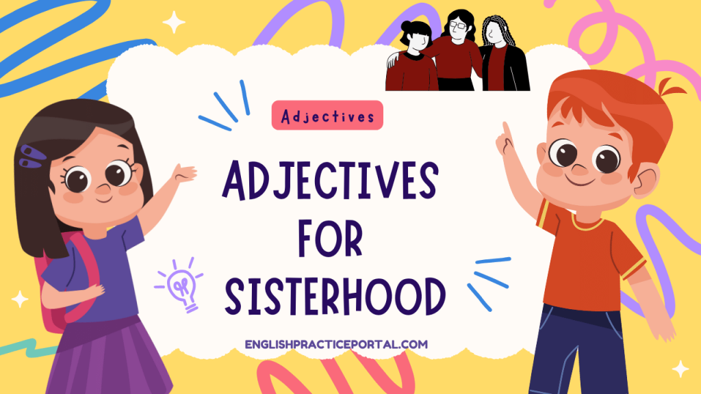 Adjectives for Sisterhood