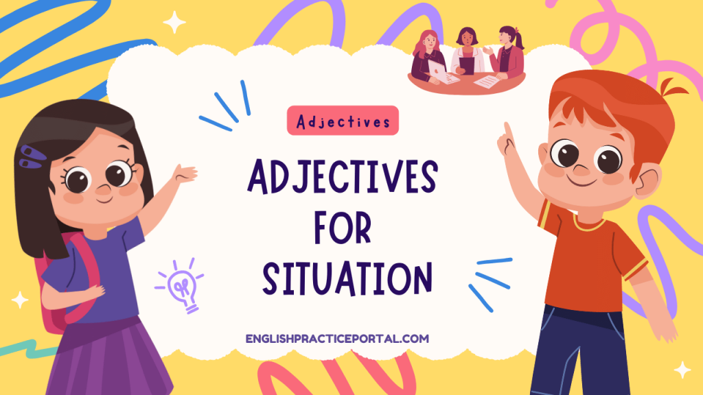 Adjectives for Situation
