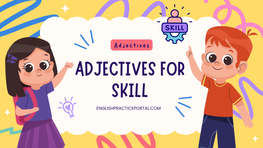 Adjectives for Skill