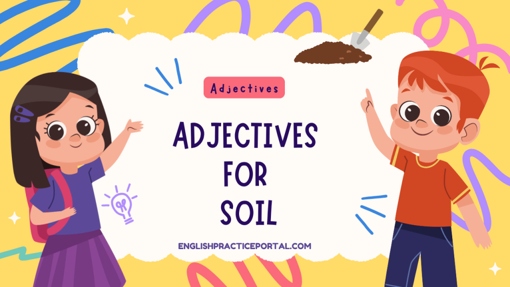 Adjectives for Soil