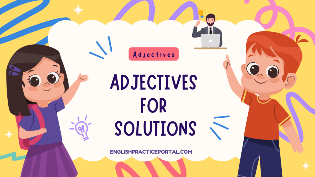 Adjectives for Solutions