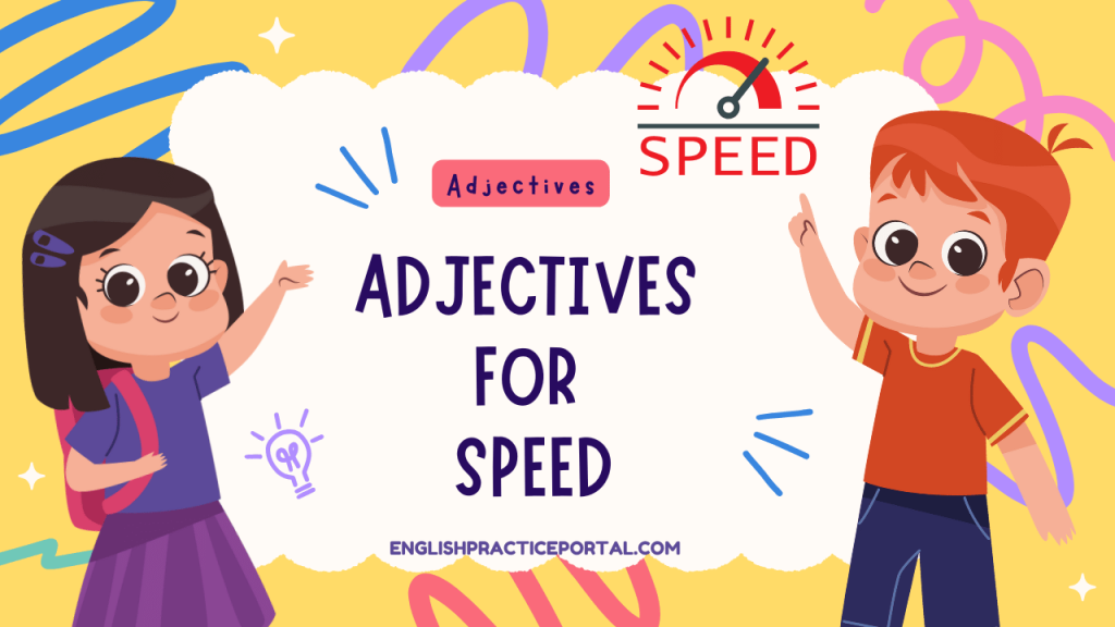 Adjectives for Speed