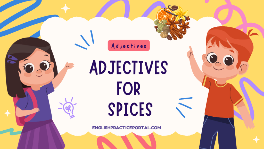 Adjectives for Spices