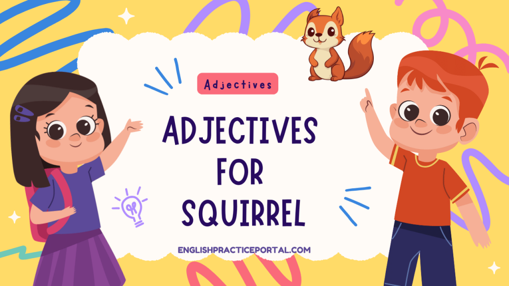 Adjectives for Squirrel