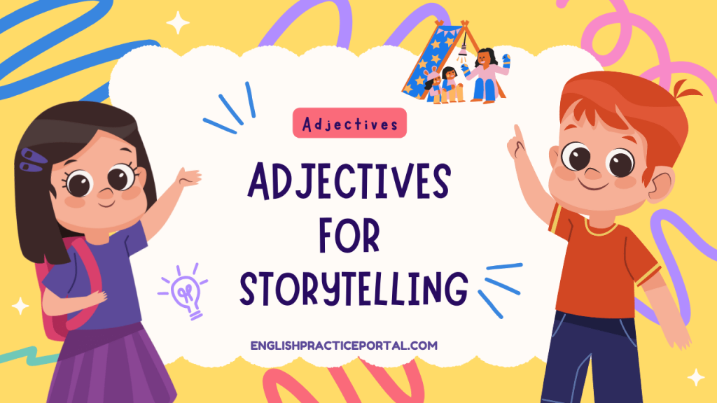 Adjectives for Storytelling