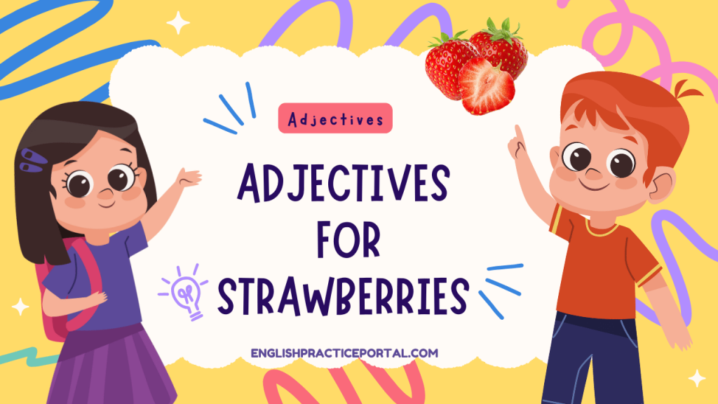 Adjectives for Strawberries
