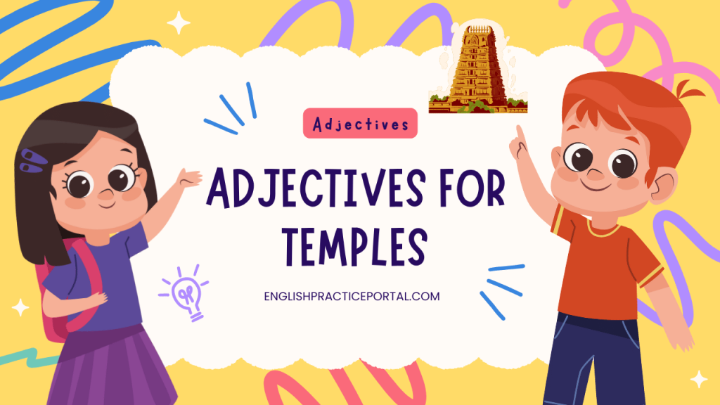 Adjectives for Temples