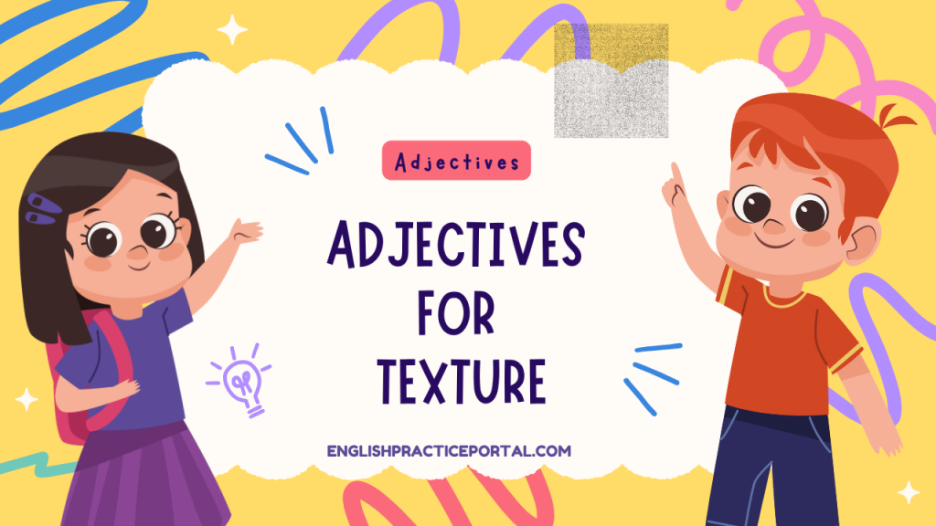 Adjectives for Texture