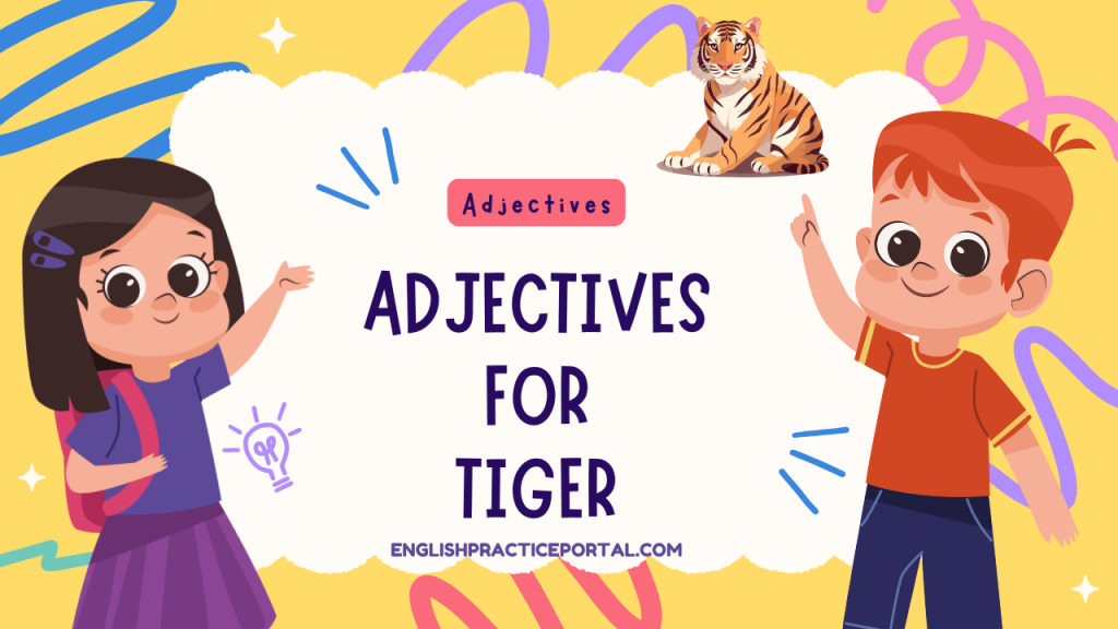 Adjectives for Tiger