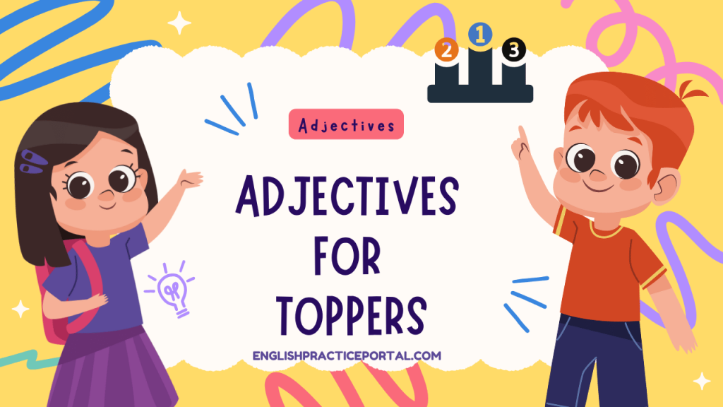 Adjectives for Toppers