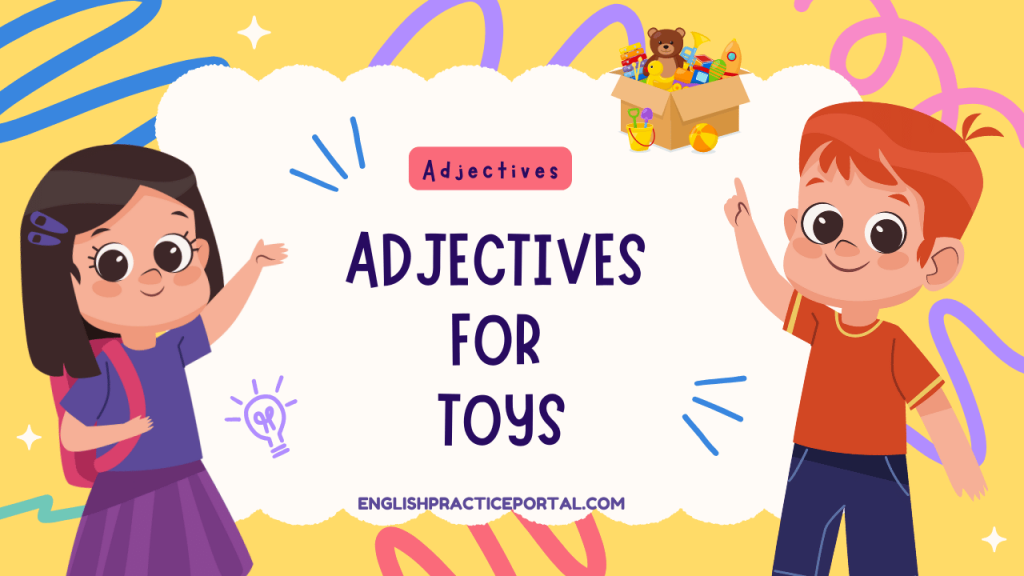 Adjectives for Toys