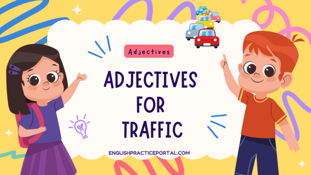 Adjectives for Traffic