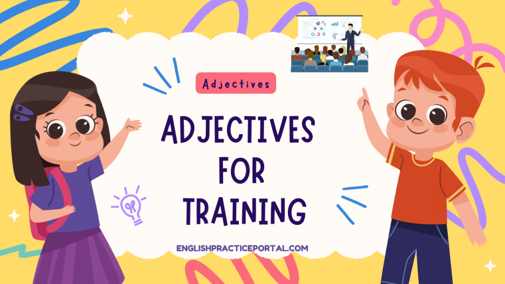Adjectives for Training