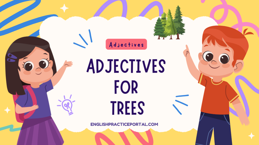 Adjectives for Trees