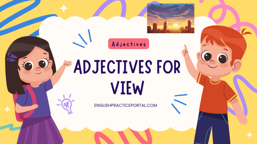 Adjectives for View