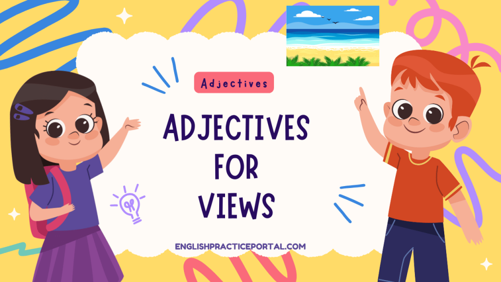 Adjectives for Views