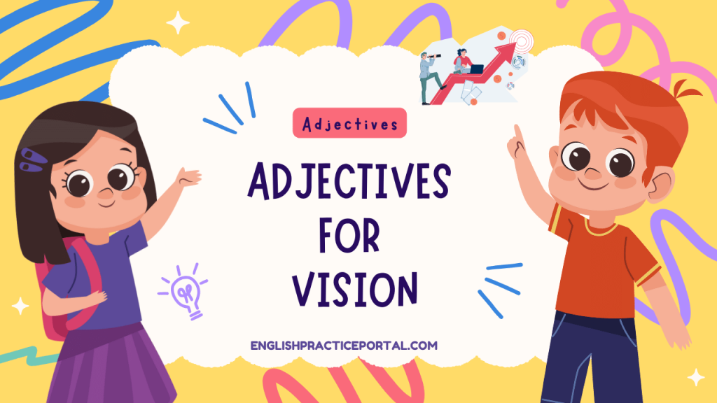 Adjectives for Vision