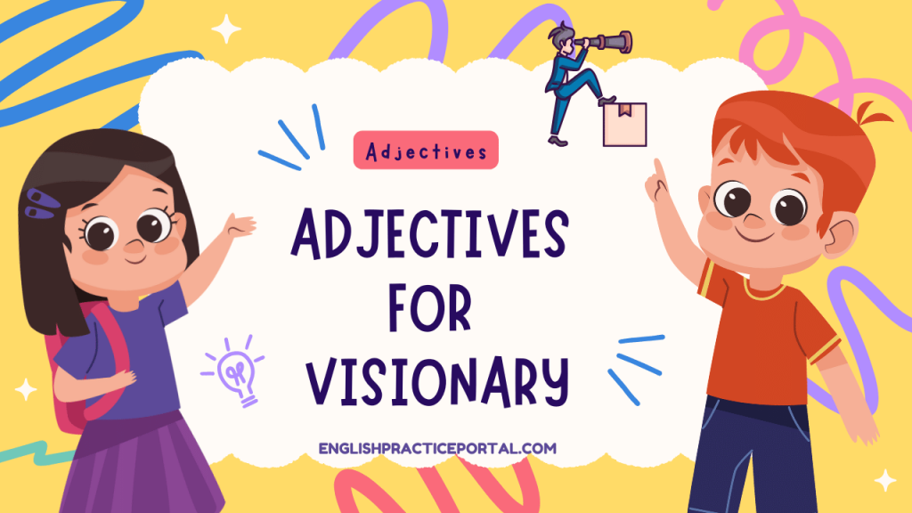 Adjectives for Visionary