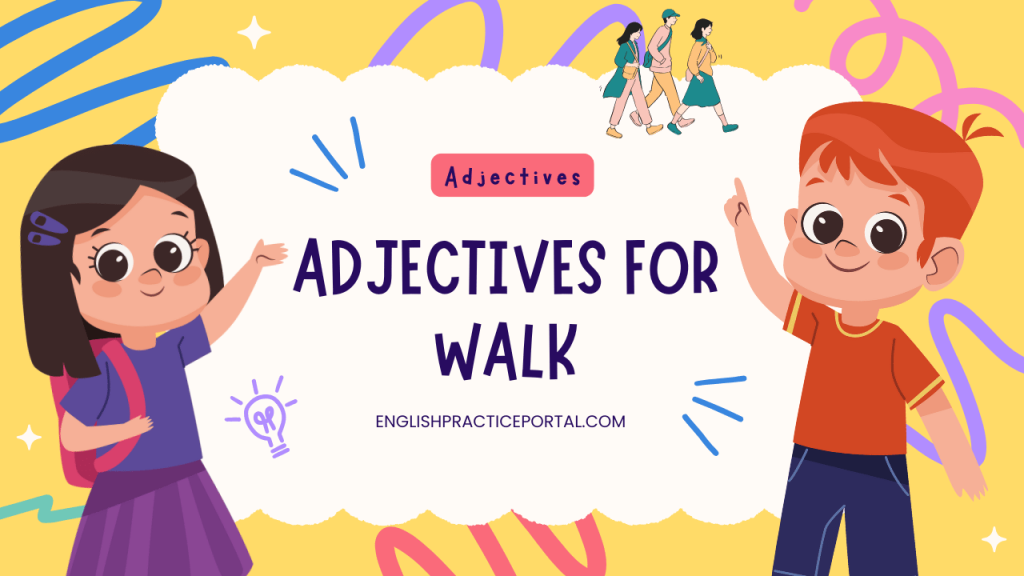Adjectives for Walk