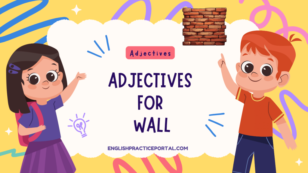 Adjectives for Wall