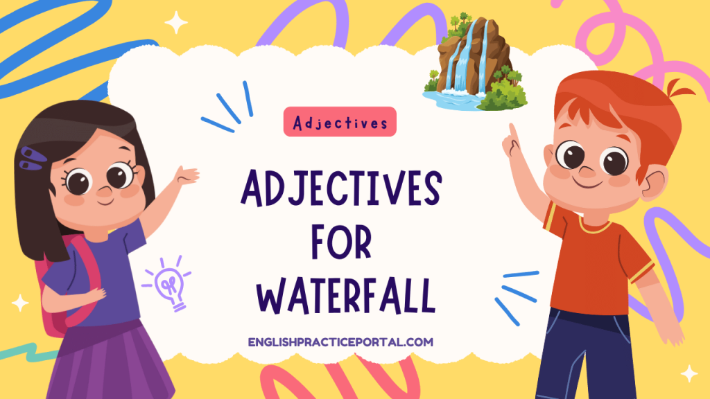 Adjectives for Waterfall