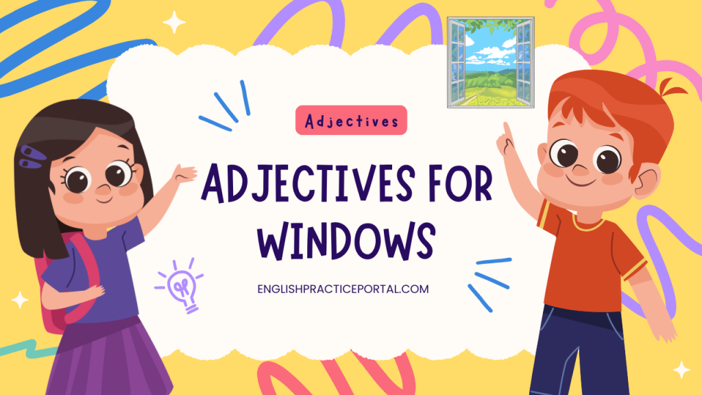 Adjectives for Windows