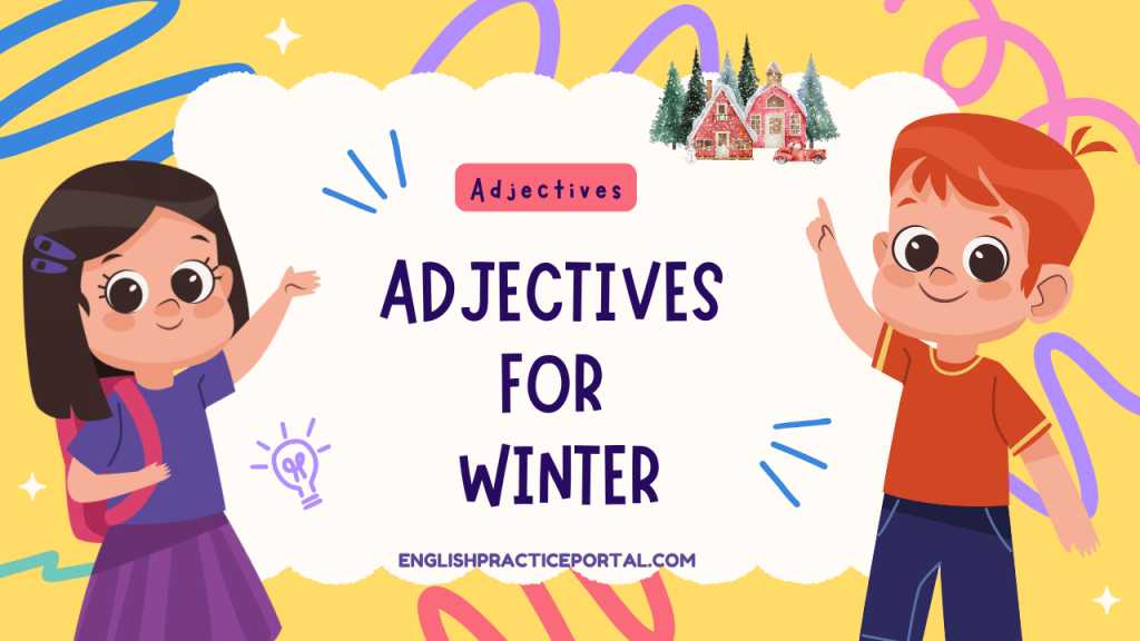 Adjectives for Winter