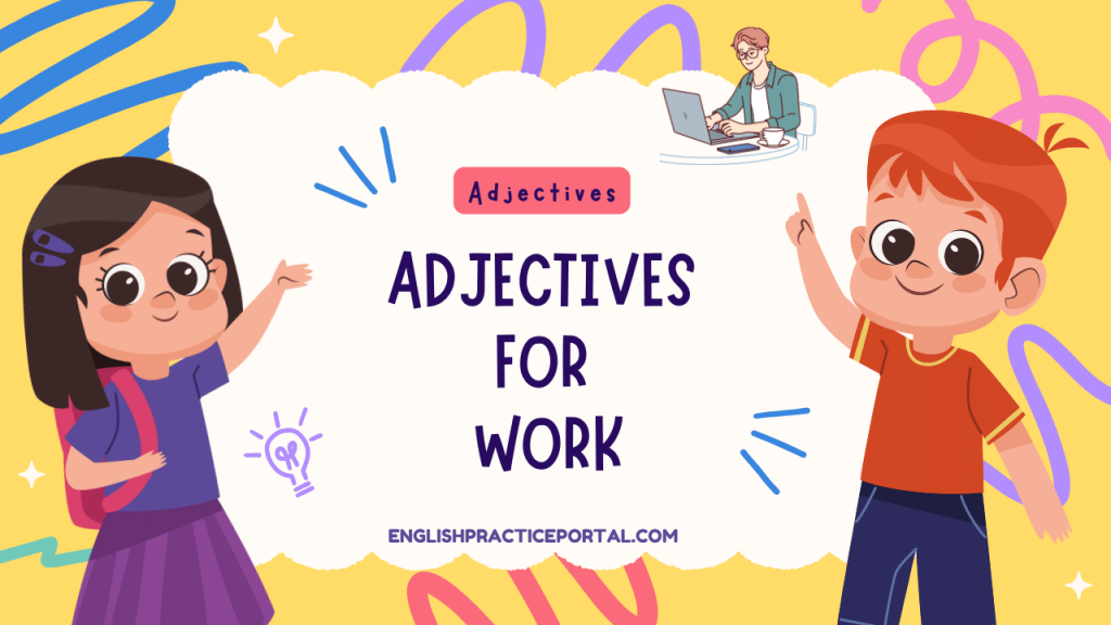 Adjectives for Work