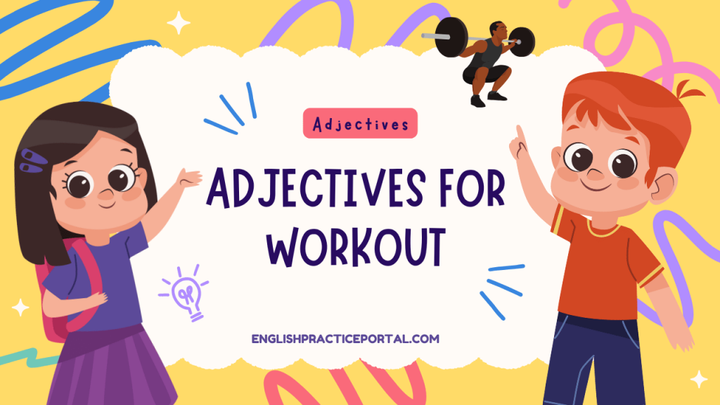 Adjectives for Workout