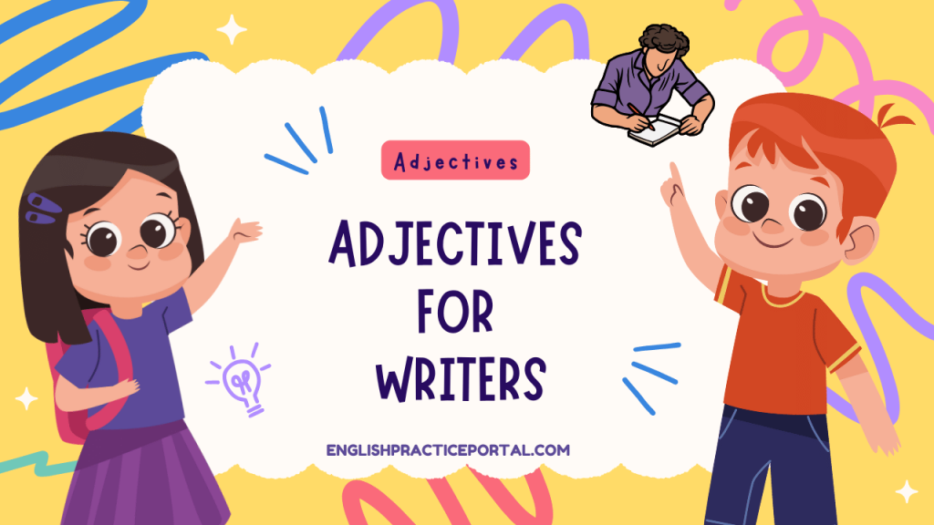Adjectives for Writers