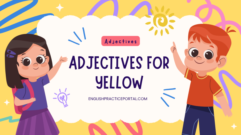 Adjectives for Yellow