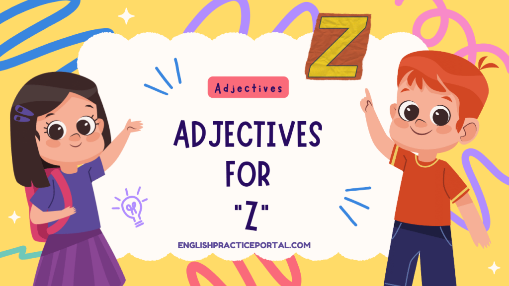 Adjectives for Z