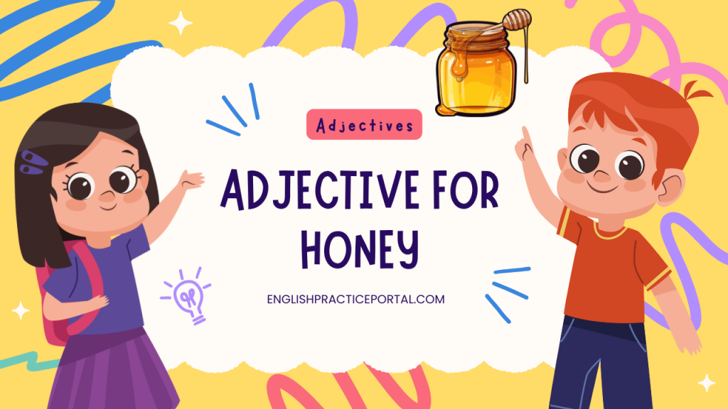 adjectives for Honey