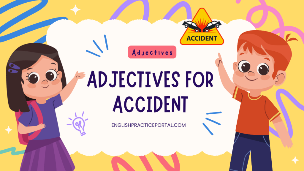 adjectives for Accident