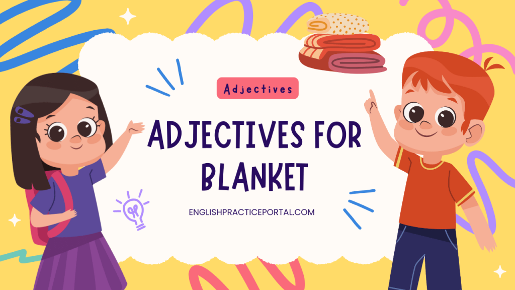 adjectives for Blanket