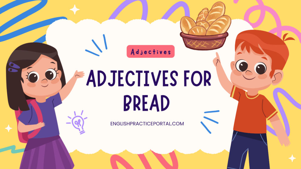 adjectives for Bread