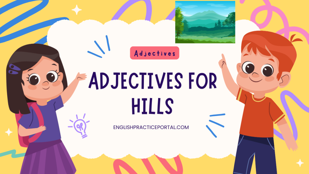 adjectives for Hills
