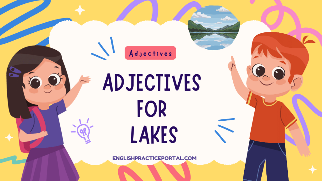 Adjectives for Lakes