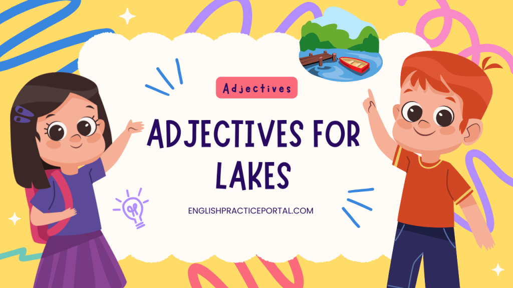 adjectives for Lakes