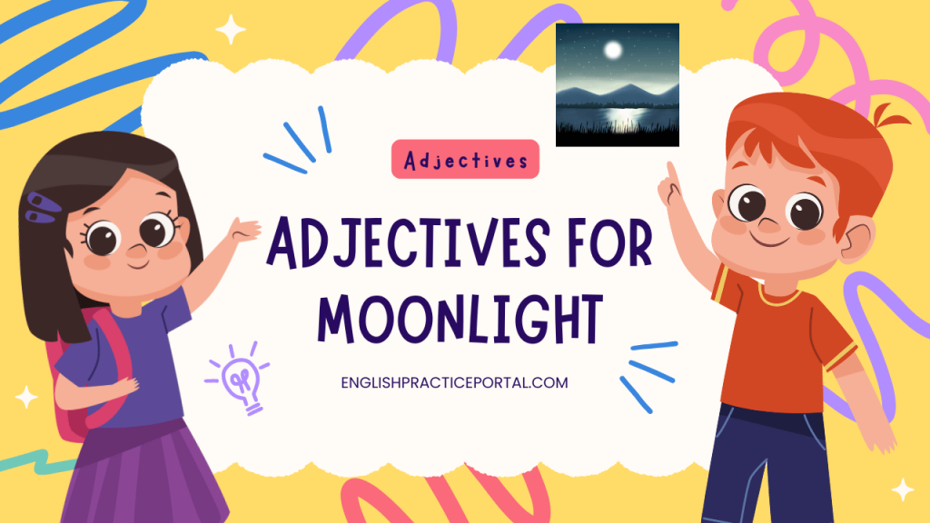 adjectives for Moonlight