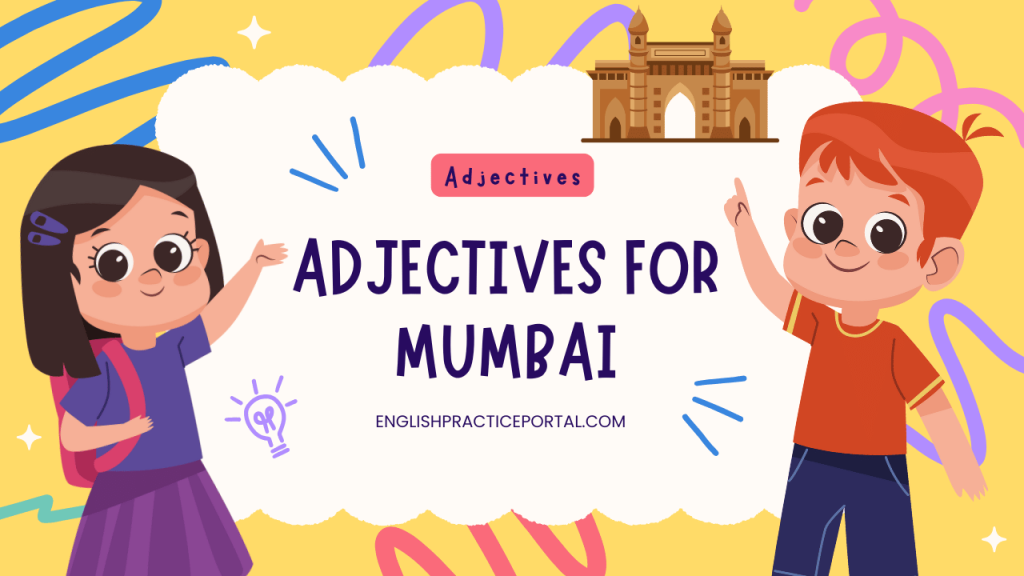 adjectives for Mumbai