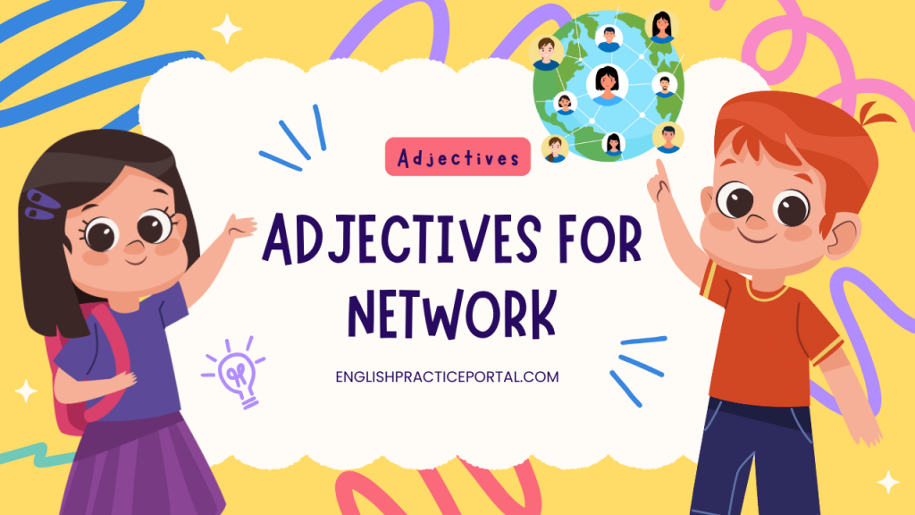 adjectives for Network