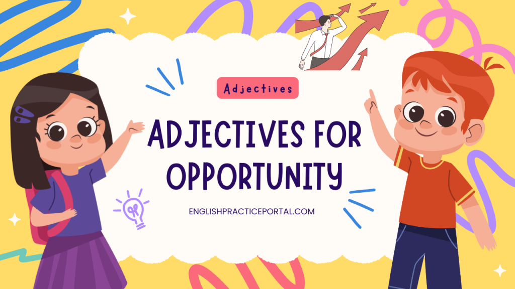 adjectives for Opportunity